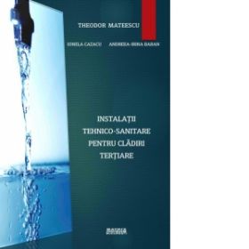 Instalatii tehnico-sanitare pentru cladiri tertiare