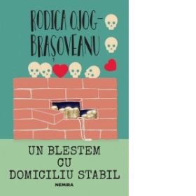 Un blestem cu domiciliu stabil