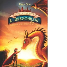 Scoala secreta a dragonilor. Dragonul cu coarnele de argint. Volumul 2