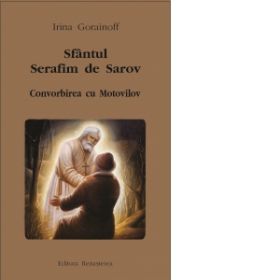 Sfantul Serafim de Sarov. Convorbirea cu Motovilov