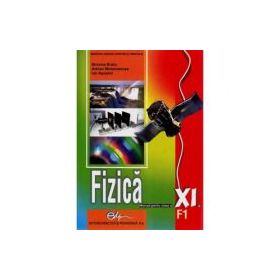 Fizica F1. Manual pentru clasa a 11-a - Simona Bratu