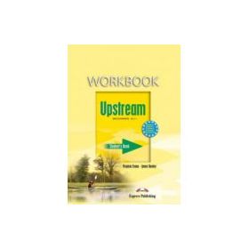 Upstream, Beginner A1+. Workbook Caiet curs limba engleza - Virginia Evans