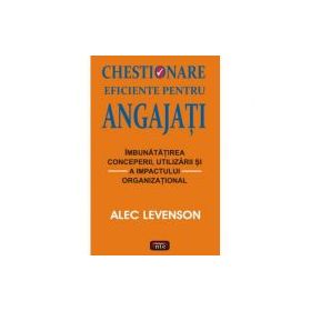 Chestionare eficiente pentru angajati - Alec Levenson