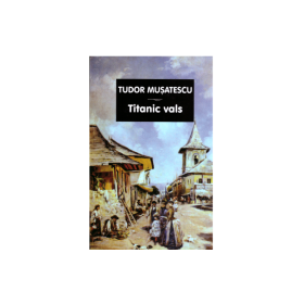 Titanic vals - Tudor Musatescu