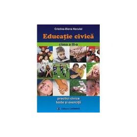 Educatie civica Clasa a 3-a - Cristina-Diana Neculai