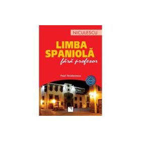 Limba spaniola fara profesor (A1-A2) - Paul Teodorescu
