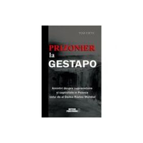 Prizonier la Gestapo - Tom Firth