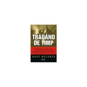 Tragand de timp - Gary Noesner