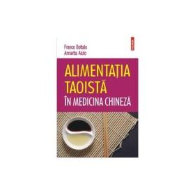 Alimentatia taoista in medicina chineza - Annarita Aiuto