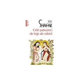 Cele patruzeci de legi ale iubirii - Elif Shafak