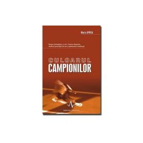 CULOARUL CAMPIONILOR - Despre invingatori cu Dr. Carmen Oprea, medicul generatiei de aur a gimnasticii romanesti - Maria Oprea