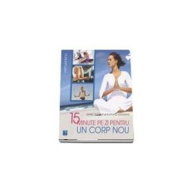 15 minute pe zi pentru un corp nou, Anne Dufour
