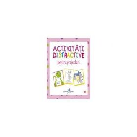 Activitati distractive pentru prescolari 2 - Roxana Geanta