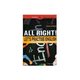 All right! Let's practise English. Workbook for 5th and 6th formers, Steluta Istratescu