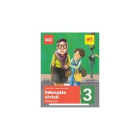 Educatie civica, caiet de lucru pentru clasa a 3-a - Cleopatra Mihailescu