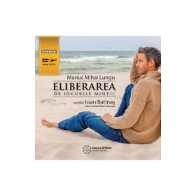 Eliberarea de jocurile mintii (Audiobook). Ghid practic pentru iluminare - Marius Mihai Lungu