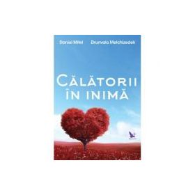 Calatorii in inima - Daniel Mitel