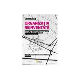 Organizatia reinventata - Frederic Laloux