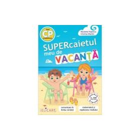 Supercaietul meu de vacanta pentru clasa pregatitoare - Nicoleta Popescu