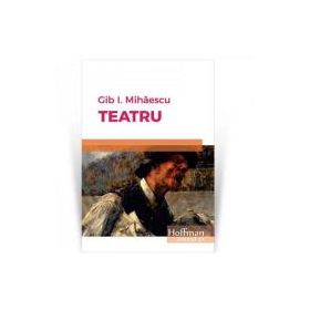 Teatru - Gib I. Mihaescu