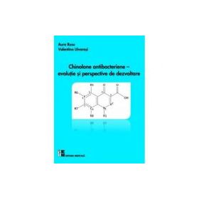 Chinolone antibacteriene. Evolutie si perspective de dezvoltare (Aura Rusu, Valentina Uivarosi)