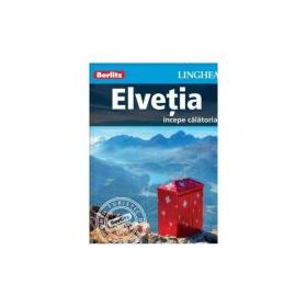 Elvetia. Incepe calatoria - Berlitz