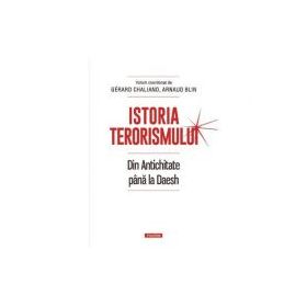 Istoria terorismului - Gerard Chaliand, Arnaud Blin