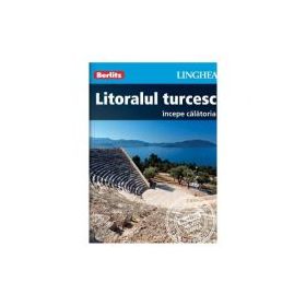 Litoralul turcesc. Incepe calatoria - Berlitz
