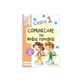 Comunicare in limba romana. Clasa 1. Partea 2 (A). Caiet de lucru - Niculina-Ionica Visan