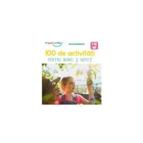 100 de activitati pentru bunici si nepoti - Gilles Diederichs