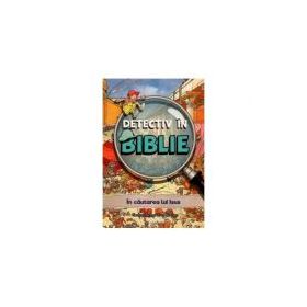 Detectiv in Biblie. In cautarea lui Isus - Vanessa Carroll