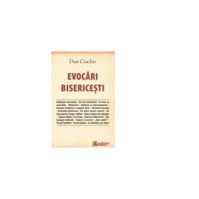 Evocari bisericesti - Dan Ciachir
