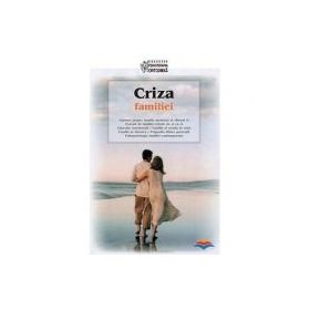 Criza familiei. Traducere din limba greaca de Pr. Serban Tica