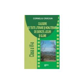 Culegere de texte literare si nonliterare, exercitii, glume si jocuri. Clasa a 6-a - Corneliu Craciun