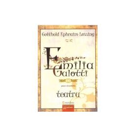 Emilia Galotti Teatru - Gotthold Ephraim Lessing