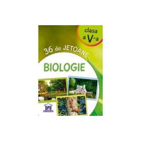 36 de jetoane. Biologie, clasa a 5-a