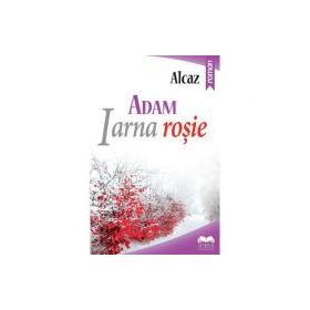 ADAM. Iarna rosie, volumul 1 - Alcaz