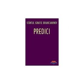 Predici - sf. Ignatie Briancianinov