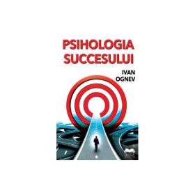 Psihologia succesului - Ivan Ognev