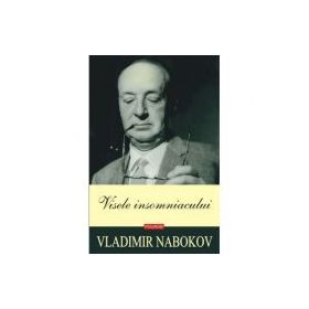 Visele insomniacului - Vladimir Nabokov