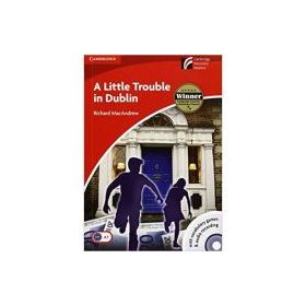 A Little Trouble in Dublin - Richard MacAndrew, Level 2 Elementary (Books and CD)