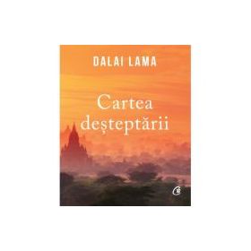 Cartea desteptarii - Dalai Lama