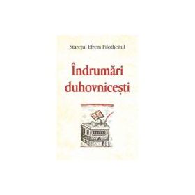 Indrumari Duhovnicesti - Efrem Filotheitul