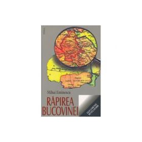 Rapirea Bucovinei - Mihai Eminescu