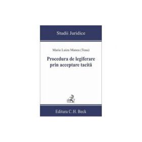 Procedura de legiferare prin acceptare tacita - Maria Luiza Manea