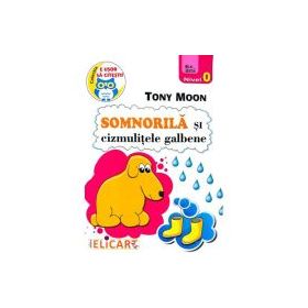 Somnorila si cizmulitele galbene - Tony Moon