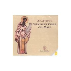 Acatistul Sfantului Vasile cel Mare. CD audio