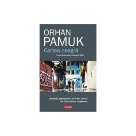 Cartea neagra - Orhan Pamuk