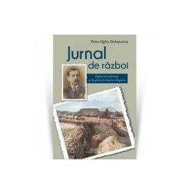 Jurnal de razboi - Petre Uglis Delapecica