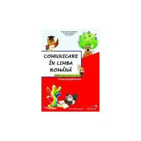Comunicare in limba romana, clasa pregatitoare. Culegere - Valentina Stefan-Caradeanu